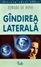Gandirea laterala - 2003 - Edward De Bono ($I295)