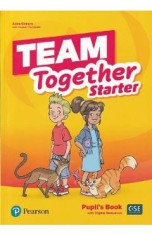 Team Together Starter Pupil's Book with Digital Resources - Anna Osborn, Stephen Thompson