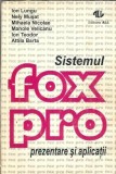 Cumpara ieftin Sistemul FoxPro. Prezentare si aplicatii - Ion Lungu