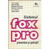 Sistemul FoxPro. Prezentare si aplicatii - Ion Lungu