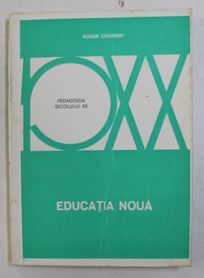 EDUCATIA NOUA de ROGER COUSINET , 1978 foto