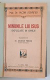 MINUNILE LUI IISUS - EXPLICATE IN OMILII de IACOB SCHAFER, 1929