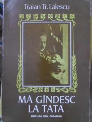 MA GANDESC LA TATA-TRAIAN TR. LALESCU-266664 foto