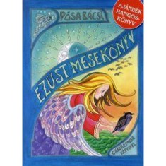 P&oacute;sa B&aacute;csi Ez&uuml;st Mesek&ouml;nyv - Aj&aacute;nd&eacute;k hangosk&ouml;nyvvel - P&oacute;sa Lajos