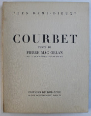 COURBET , texte de PIERRE MAC ORLAN , 1951, PREZINTA O PAGINA SUBLINIATA CU MARKERUL foto