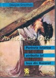 Portrete Istorice Isus din Nazaret - Douglas Groothuis, Ariel, 1995, 231 pagini, Romana, Coperta Brosata, ISBN 973-96287-1-0