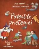 Povestile prieteniei/Alex Donovici, Cristina Donovici