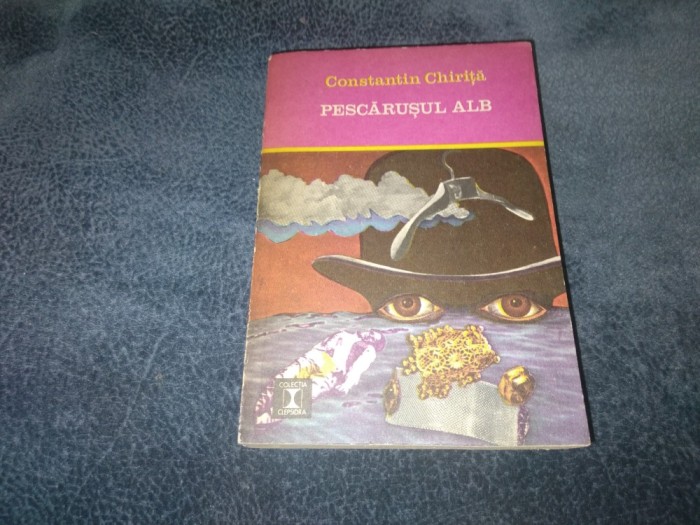 CONSTANTIN CHIRITA - PESCARUSUL ALB