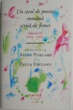 Un secol de poezie romana scrisa de femei, vol. III (1918-1944) - Antologie Poezie Romaneasca