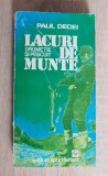 Lacuri de munte. Drumeție și pescuit - Paul Decei