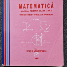 MATEMATICA MANUAL PENTRU CLASA A IX-A TC + CD - Mircea Ganga 2008