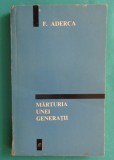 Felix Aderca &ndash; Marturia unei generatii