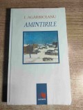 Ion Agarbiceanu - Amintirile (Editura Cartimpex, 1998)