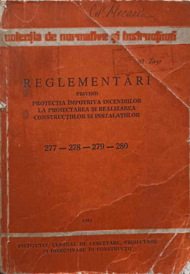 REGLEMENTARI PRIVIND PROTECTIA IMPOTRIVA INCENDIILOR LA PROIECTAREA SI REALIZAREA CONSTRUCTIILOR SI INSTALA-248427 foto