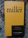 TROPICUL CANCERULUI-HENRY MILLER