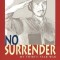 No Surrender: My Thirty-Year War