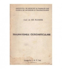 Traumatismele osteoarticulare - curs litografiat foto