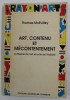 ART , CONTENU ET MECONTENTEMENT par THOMAS McEVILLEY , 1991