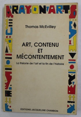 ART , CONTENU ET MECONTENTEMENT par THOMAS McEVILLEY , 1991 foto