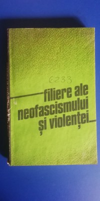 myh 544 - ELENA MURESAN - FILIERE ALE NEOFASCISMULUI - ED 1986 foto