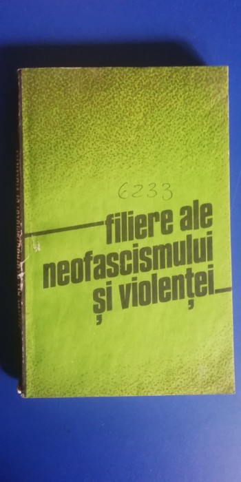 myh 544 - ELENA MURESAN - FILIERE ALE NEOFASCISMULUI - ED 1986