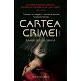 Cartea Crimei - Mark Billingham (Niculescu) - Thriller, Roman Politist