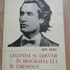 Ion Rosu - Legenda si adevar in biografia lui M. Eminescu (volumul 1: Originile)