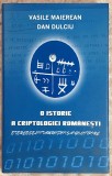 O istorie a criptoligiei romanesti - V. Maierean si D. Dulciu