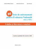 Limba si literatura Romana - teste de antrenament pentru Evaluarea Nationala - cls. A VIII-a - Ars Libri