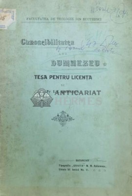 Cunoscibilitatea lui Dumnezeu. Teza pentru licenta - I. I. Badasca (@A39) foto