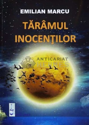 TĂR&amp;Acirc;MUL INOCENTILOR - 2017 - Emilian Marcu (E68) foto