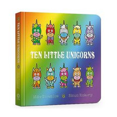 Ten Little Unicorns Board Book