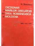 N. Stoicescu - Dicționar al marilor dregători din Țara Rom&acirc;nească și Moldova (editia 1971)
