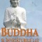Buddha Si Invataturile Lui,Bukkyo Dendo Kyokai - Editura For You