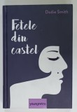 FETELE DIN CASTEL de DODIE SMITH , 2019