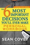 The 6 Most Important Decisions You&#039;ll Ever Make Personal Workbook: Updated for the Digital Age