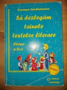 Sa dezlegam tainele textelor literare clasa a 2-a - Carmen Iordachescu foto