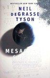 MESAGERUL STELAR, PERSPECTIVE COSMICE ASUPRA CIVILIZATIEI-NEIL DEGRASSE TYSON-361865
