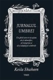 Cumpara ieftin Jurnalul umbrei. Un jurnal ghidat care te va ajuta sa-ti identifici, sa integrezi si sa-ti depasesti umbrele. Editia a II-a/Keila Shaheen