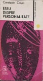 Eseu despre Personalitate - C. Crisan, Albatros 1972, Colocviile Adolescente, Biografii, Carte Beletristica