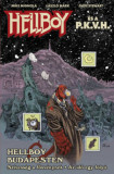 Hellboy &eacute;s a P.K.V.H. - Hellboy Budapesten - Mike Mignola