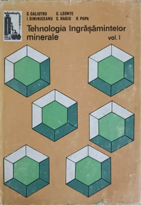 TEHNOLOGIA INGRASAMINTELOR MINERALE VOL.1-C. CALISTRU, C. LEONTE, I. SIMINICEANU, C. HAGIU, O. POPA-241501 foto