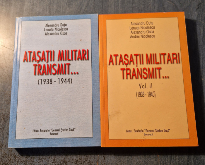 Atasatii militari transmit 2 volume Alexandru Dutu