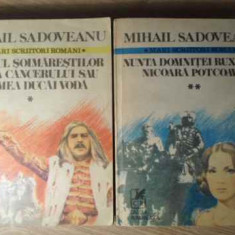 NEAMUL SOIMARESTILOR. ZODIA CANCERULUI SAU VREMEA DUCAI VODA. NUNTA DOMNITEI RUXANDA. NICOARA POTCOAVA VOL.1-2-M