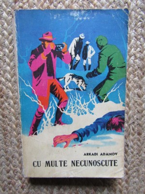 ARKADI ADAMOV - CU MULTE NECUNOSCUTE foto