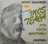 Mos Teaca. Din viata militara &ndash; Anton Bacalbasa