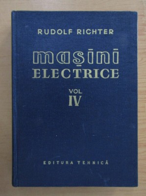 R. Richter - Mașini electrice ( Vol. IV) foto