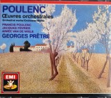 Poulenc, Jacques F&eacute;vrier, Aim&eacute;e Van De Wiele, Georges Pr&ecirc;tre &lrm;&ndash; Oeuvres Orchestrales NM / NM dublu cd muzica clasica 1990 Angel rec