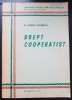 Drept cooperatist - Daniela Păunescu (foarte rară!), Brosata