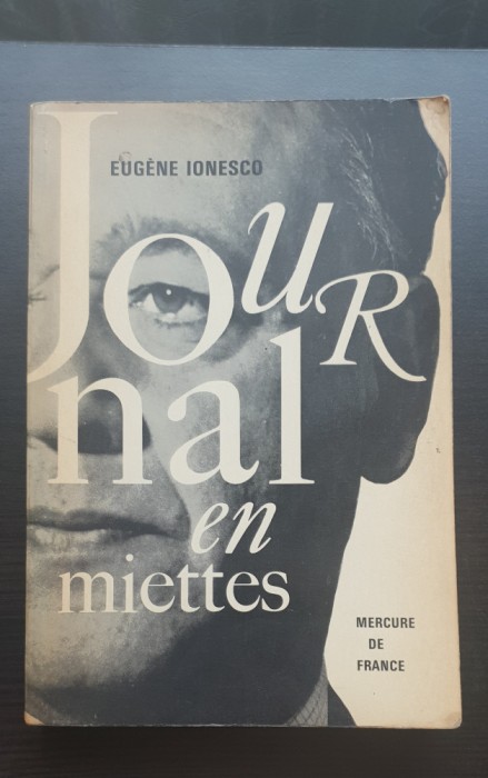 Journal en miettes - Eugene Ionesco (limba franceză)